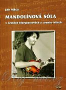 Mandolínová sóla v českých bluegrassových a country hitech + DVD - Jan Máca