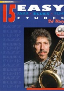 15 Easy Jazz Blues Funk Etudes - etudy pro altový saxofon ( Eb instruments )