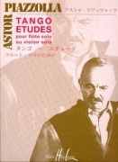 6 Tango Etudes pro příčnou flétnu nebo housle od Astor Piazzolla