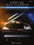First 50 Jazz Classics You Should Play on Piano - Jazzové skladby v jednoduchej úprave