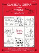 Classical Guitar for the Young 1 - Complete Solo Guitar Method